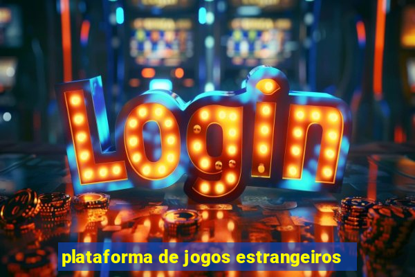 plataforma de jogos estrangeiros